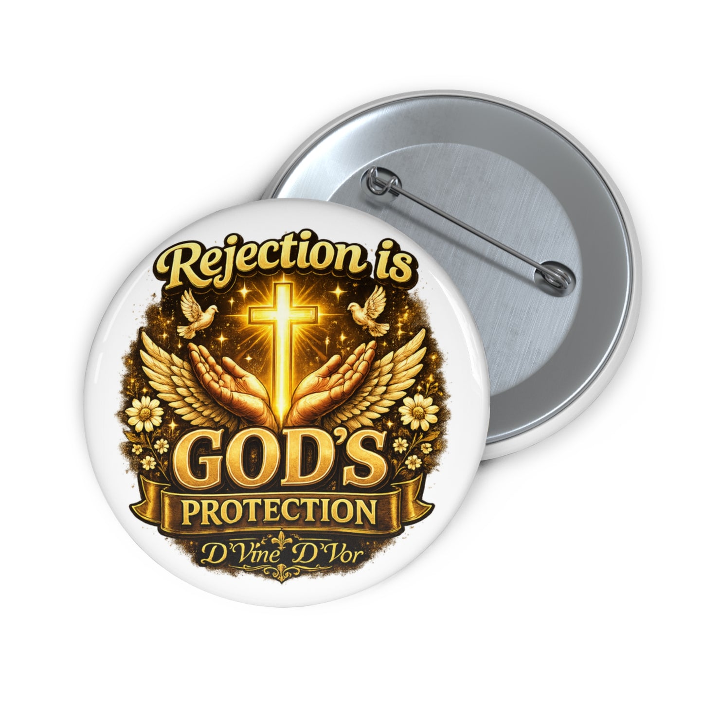 God's Protection Pin Button — 'Rejection Is God's Protection' Inspirational Christian Badge