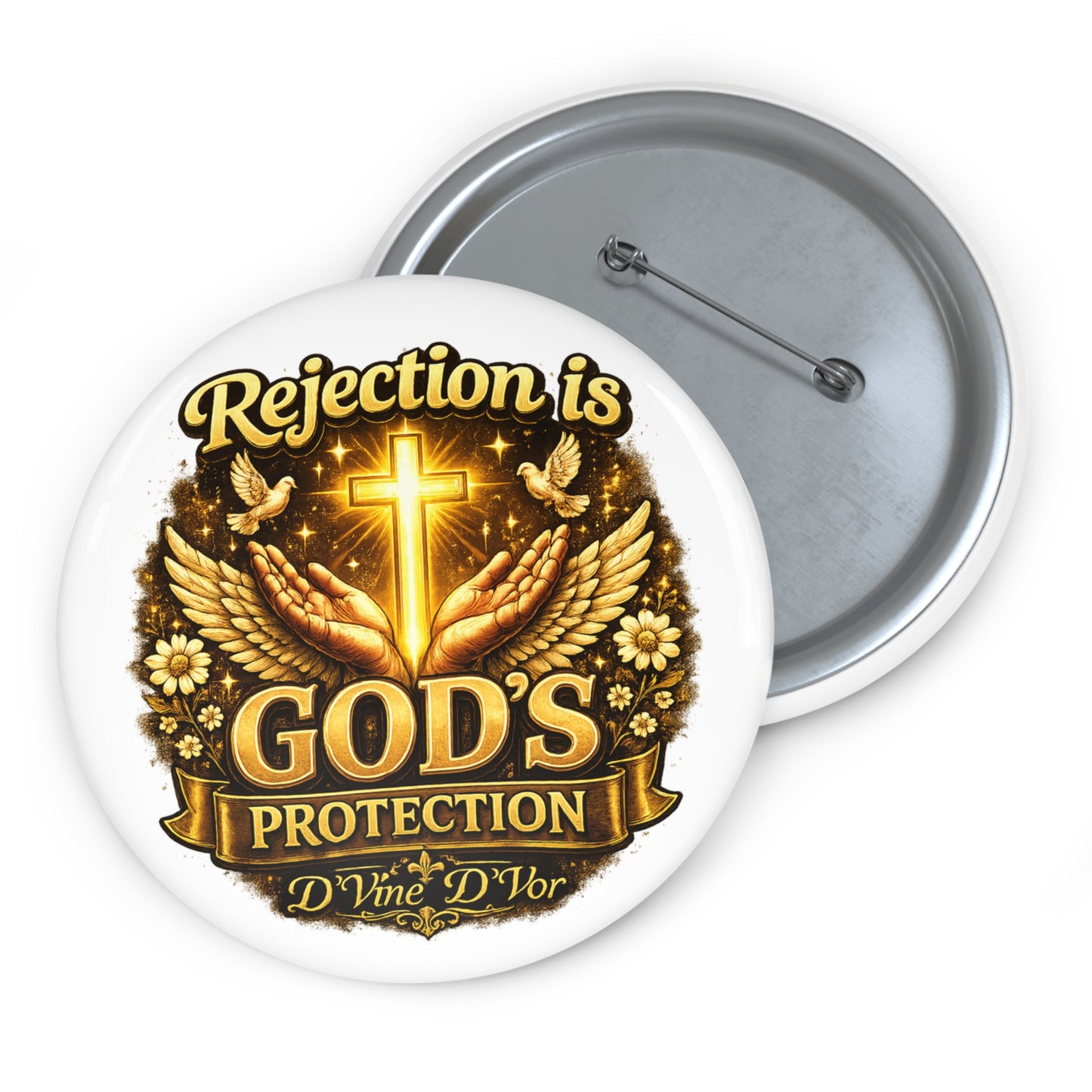 God's Protection Pin Button — 'Rejection Is God's Protection' Inspirational Christian Badge