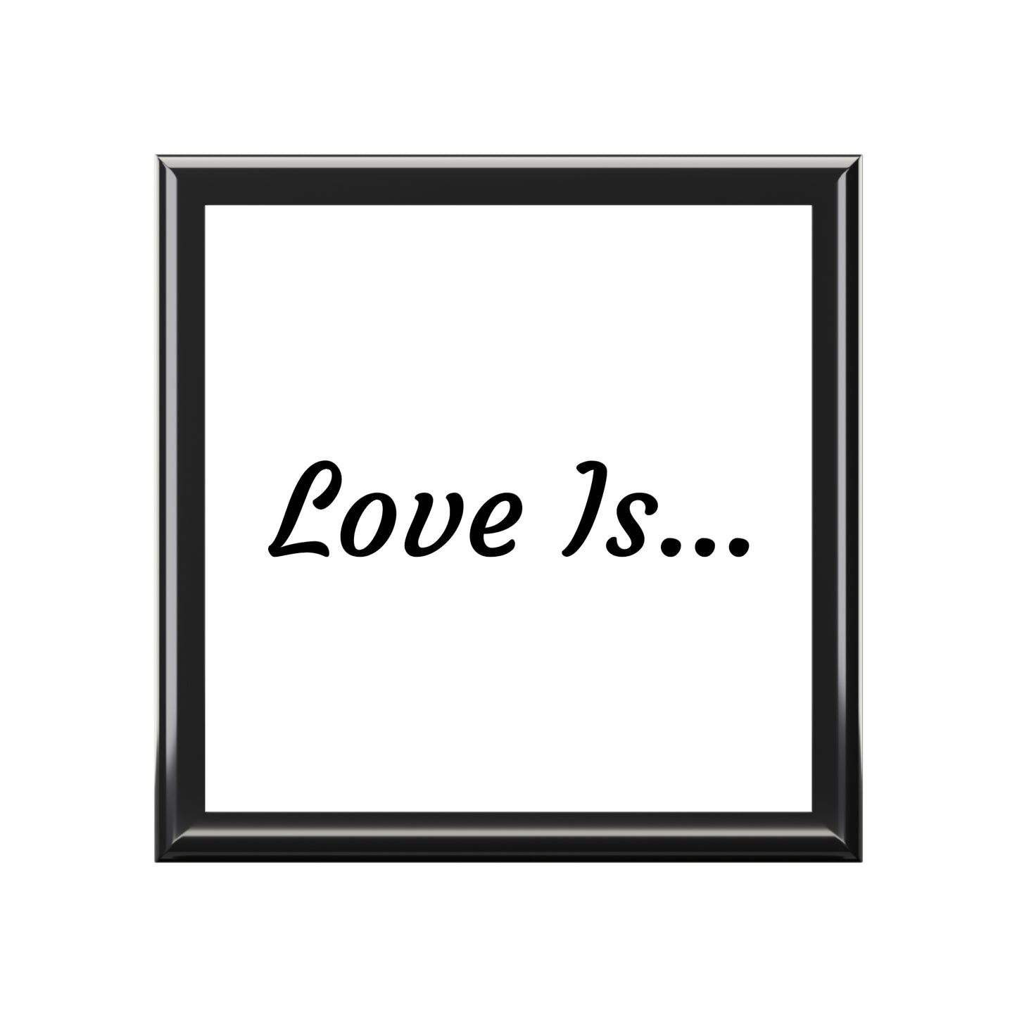 Love Is... Jewelry Box – Romantic Keepsake Gift for Couples